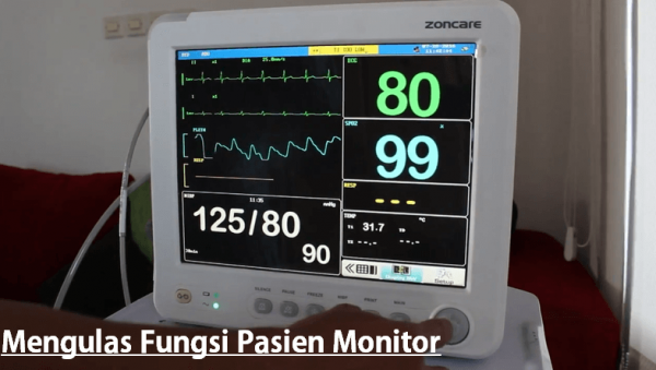 Mengulas Bagian dan Fungsi Pasien Monitor Alat 